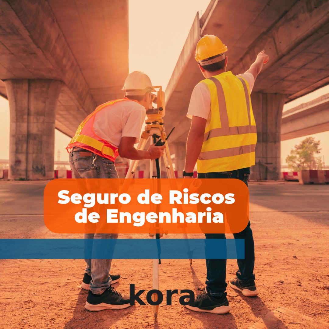 Seguro de Riscos de Engenharia